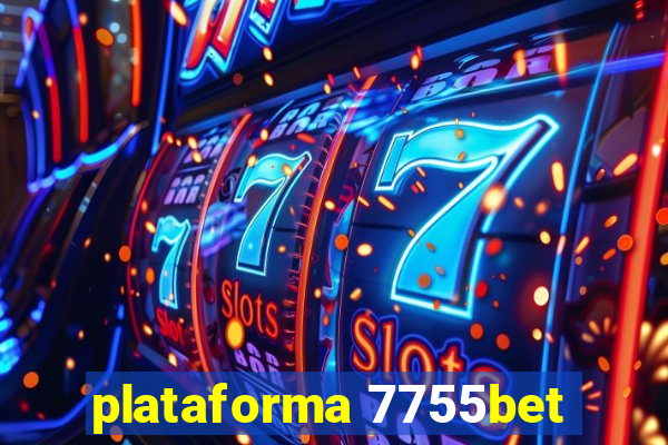 plataforma 7755bet