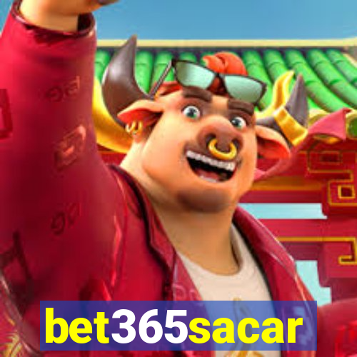 bet365sacar