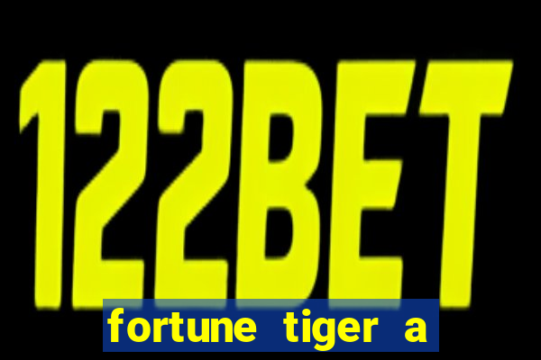 fortune tiger a partir de 1 real