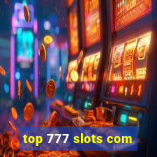 top 777 slots com