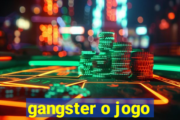 gangster o jogo