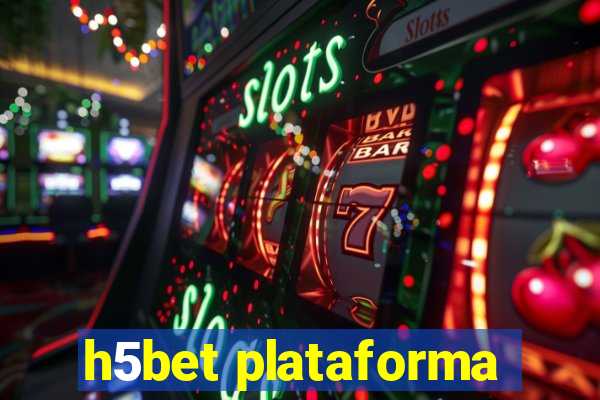 h5bet plataforma