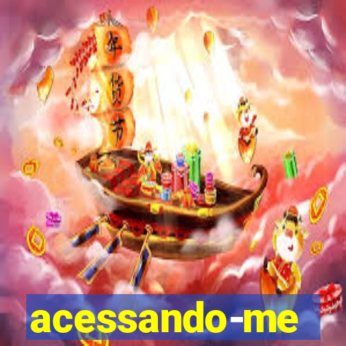 acessando-me