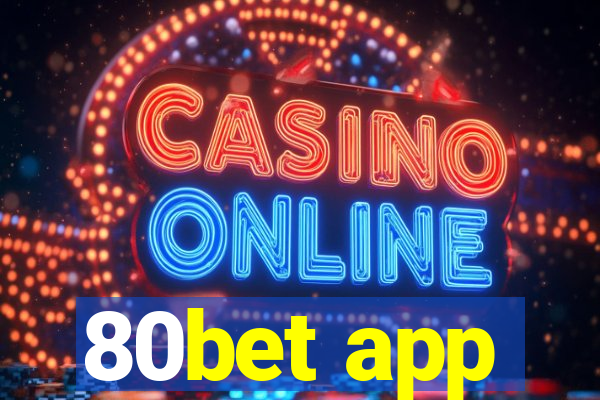 80bet app