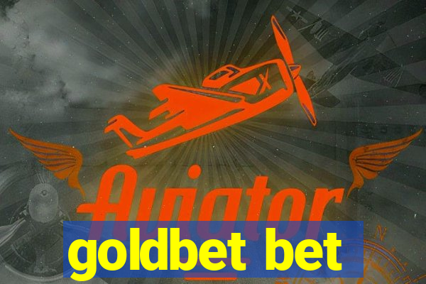 goldbet bet