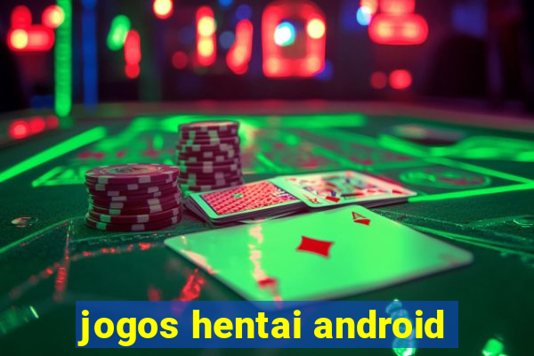 jogos hentai android