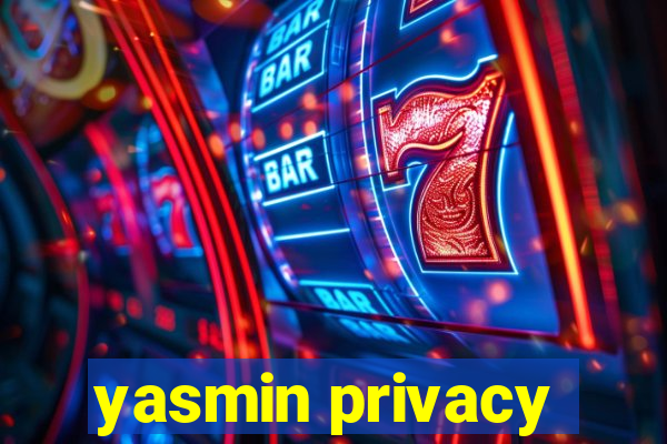 yasmin privacy