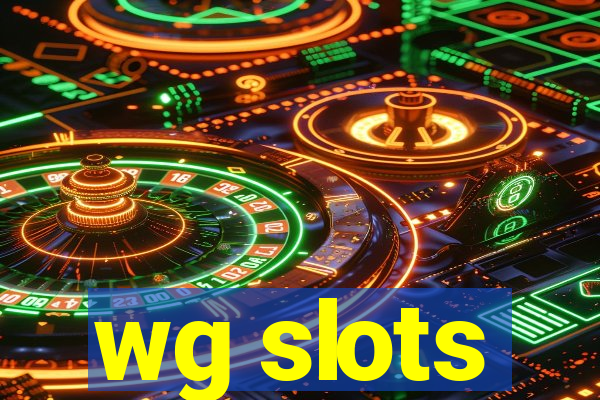 wg slots