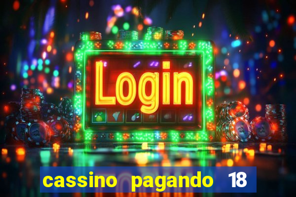 cassino pagando 18 reais no cadastro