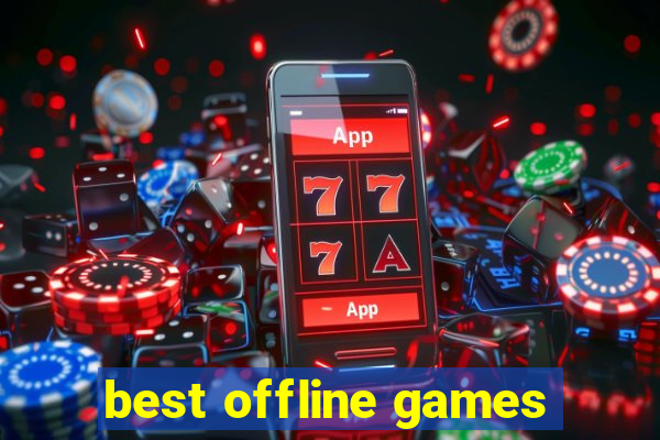 best offline games