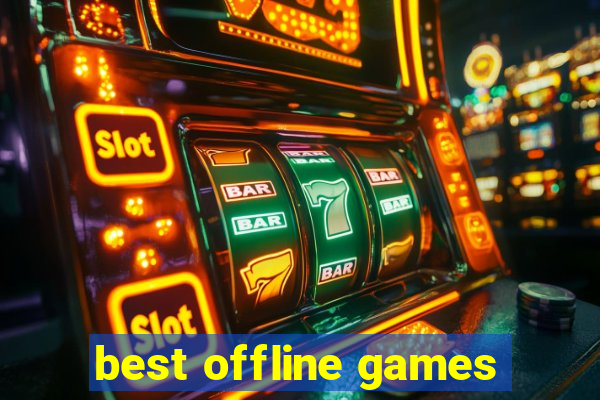 best offline games