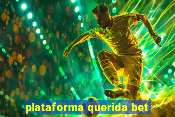 plataforma querida bet