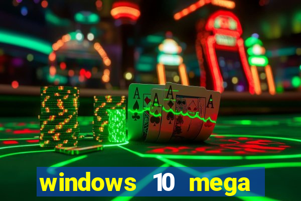 windows 10 mega lite download