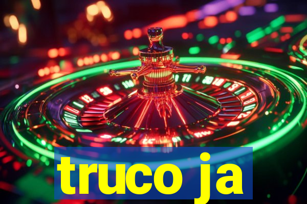 truco ja