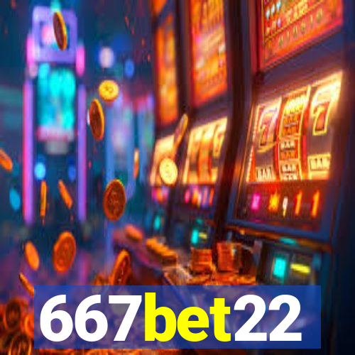 667bet22