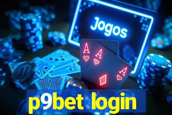 p9bet login