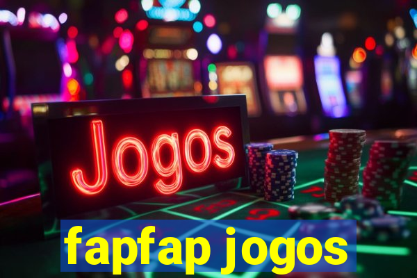 fapfap jogos