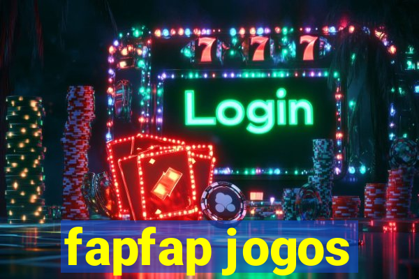 fapfap jogos