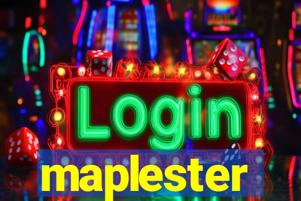 maplester