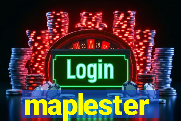 maplester