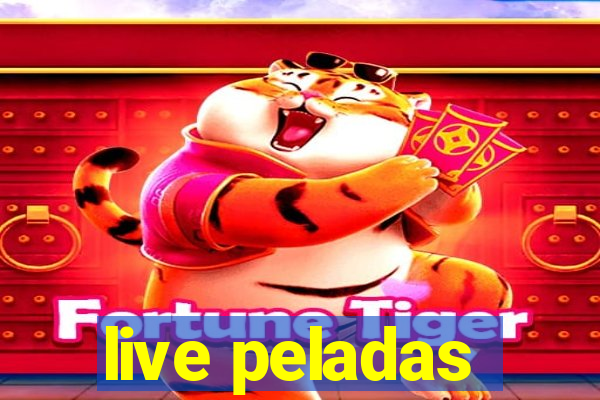 live peladas