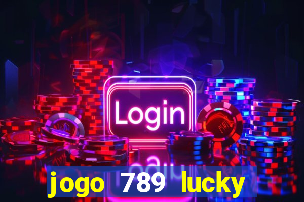 jogo 789 lucky paga mesmo