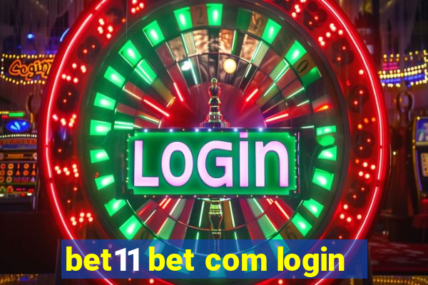 bet11 bet com login