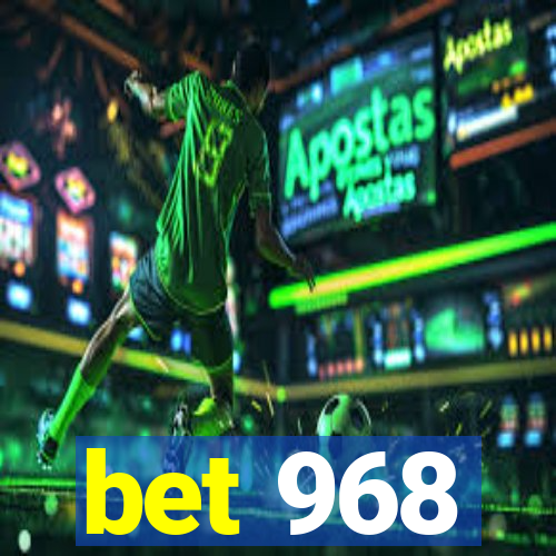 bet 968