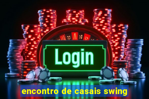 encontro de casais swing