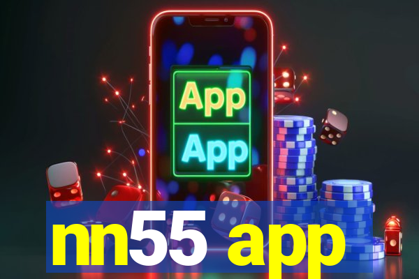 nn55 app