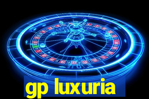 gp luxuria