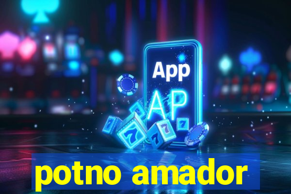 potno amador