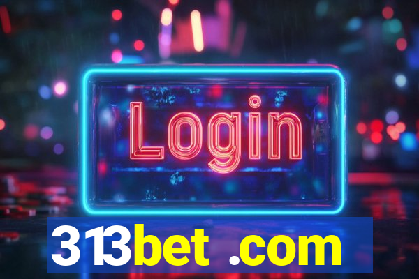 313bet .com