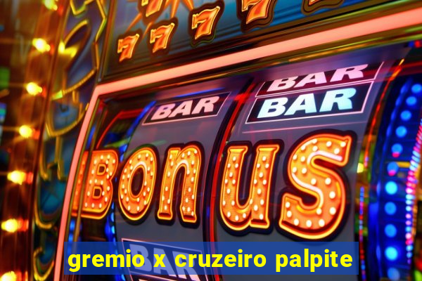 gremio x cruzeiro palpite