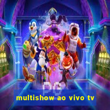 multishow ao vivo tv