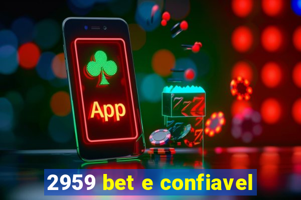 2959 bet e confiavel