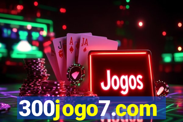 300jogo7.com