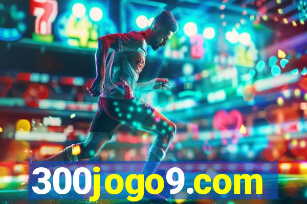 300jogo9.com