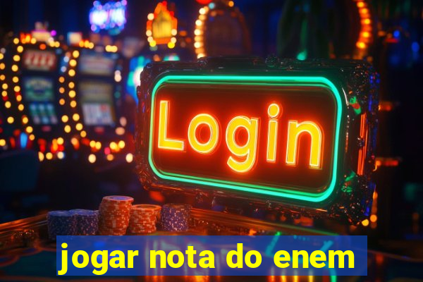 jogar nota do enem