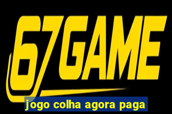 jogo colha agora paga