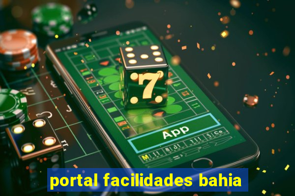 portal facilidades bahia