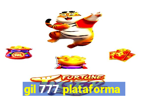 gil 777 plataforma