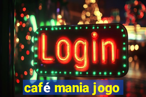 café mania jogo