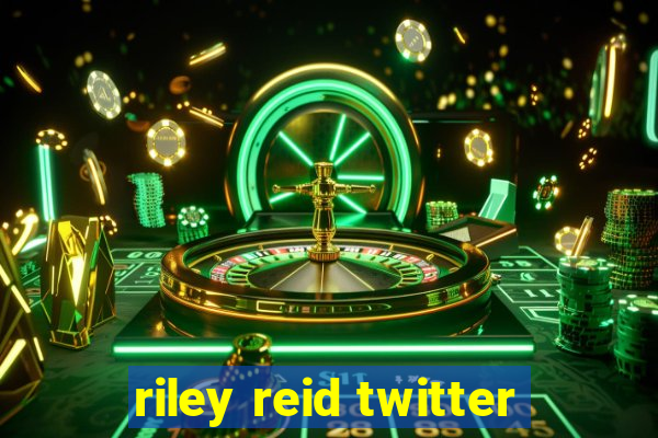 riley reid twitter