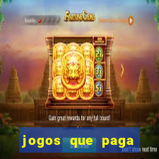 jogos que paga dinheiro de verdade