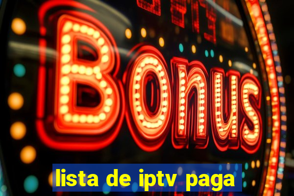 lista de iptv paga