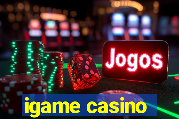 igame casino