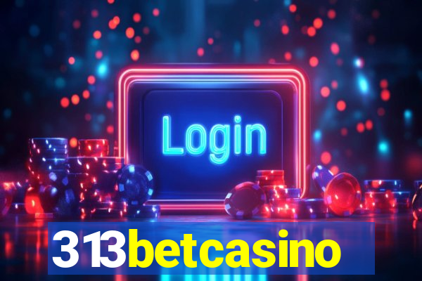 313betcasino