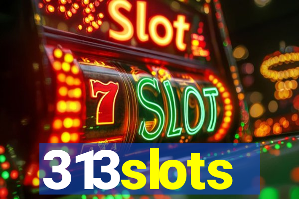 313slots