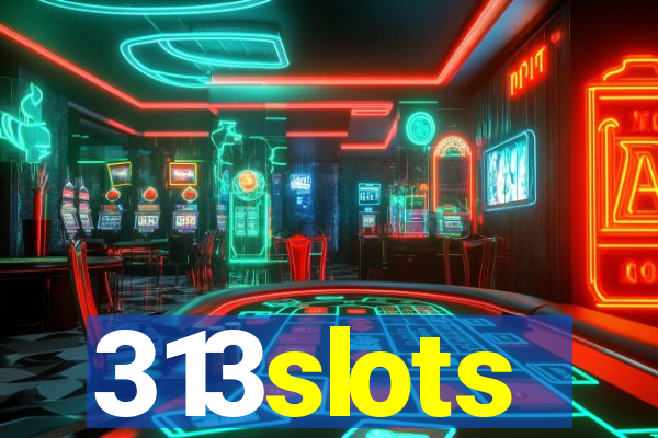 313slots